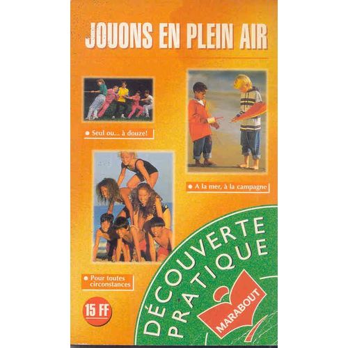 Jouons En Plein Air - Amusement Des Enfants, Tranquillité Des Parents !