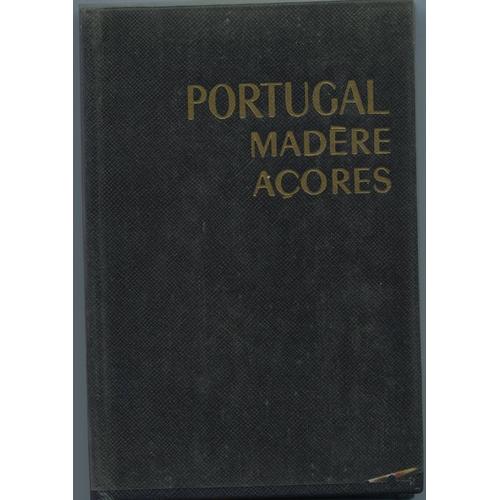 Les Guides Bleus : Portugal, Madère, Açores