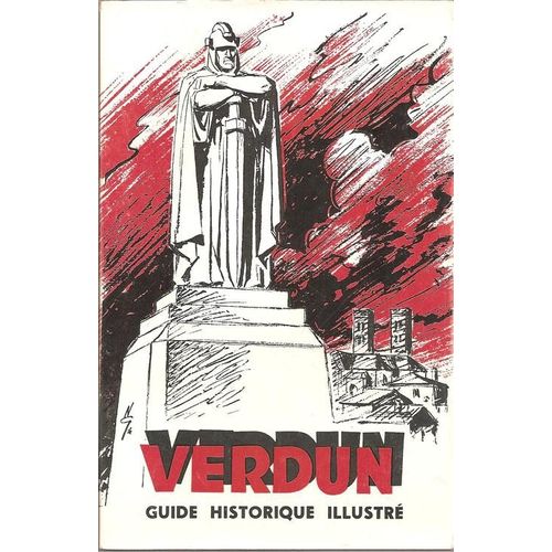 Verdun : Guide Historique Illustré