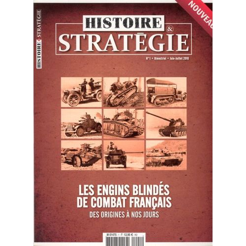 Histoire & Stratégie  N° 1 : Les Engins Blindés De Combat Français