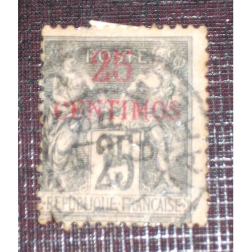Anciennes Colonies Françaises - Maroc N° 5a Oblitéré De 1891-1900 (Avec Défaut) - 25c Sur 25c Noir Sur Rose « Type Sage » Surcharge Rouge