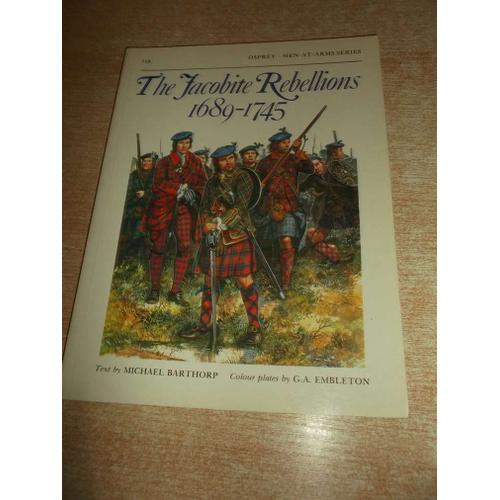 The Jacobite Rebellions 1689-1745 - Osprey