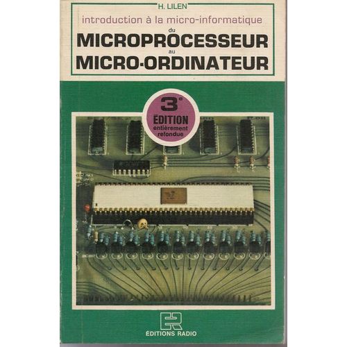 Du Microprocesseur Au Micro-Ordinateur - Introduction À La Micro-Informatique