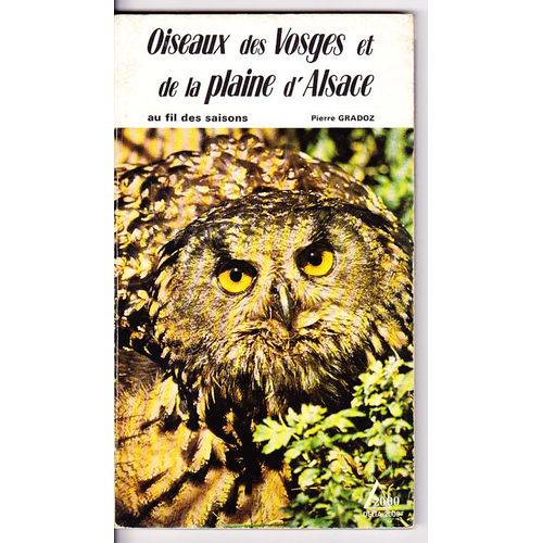 Oiseaux Des Vosges Et De La Plaine D'alsace Au Fil Des Saisons