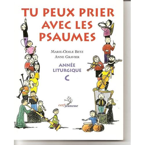 Tu Peux Prier Avec Les Psaumes Tome C - Tu Peux Prier Avec Les Psaumes