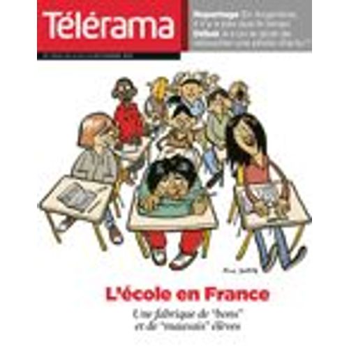 Télérama  N° 3164 : L'école En France : Une Fabrique De "Bons" Et De "Mauvais" Élèves