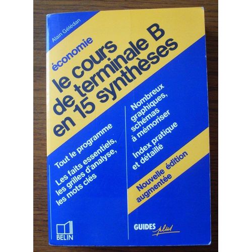 Le Cours De Terminale B En 15 Synthèses - Économie