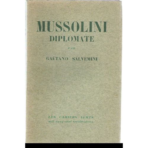 Mussolini Diplomate.