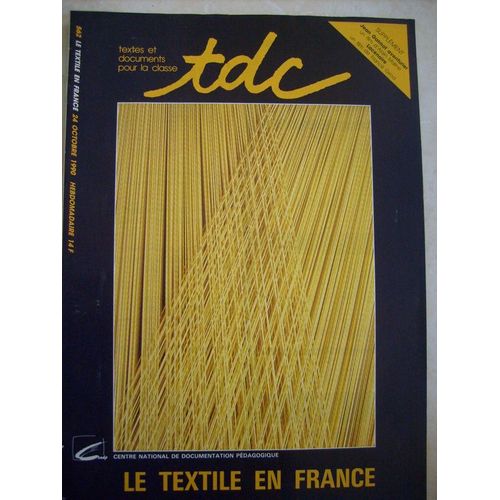 Tdc  N° 562 : Le Textile En France