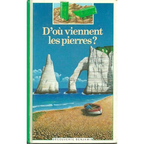 D'où Viennent Les Pierres ?