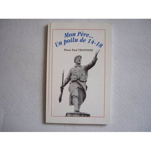 Mon Père... Un Poilu De 14-18