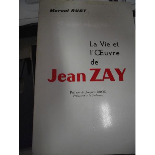 La Vie Et L'¿Uvre De Jean Zay. (Thèse)