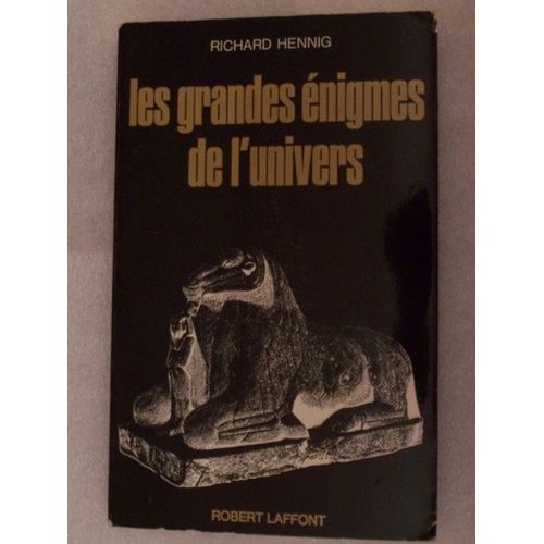 Les Grandes Enigmes De L'univers