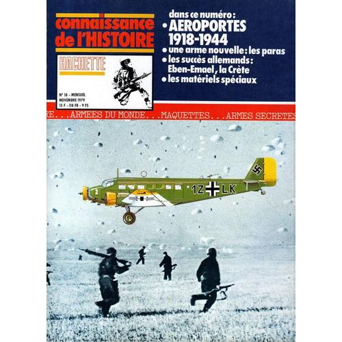 Connaissance De L'histoire  N° 18 : Aéroportés, 1918-1944