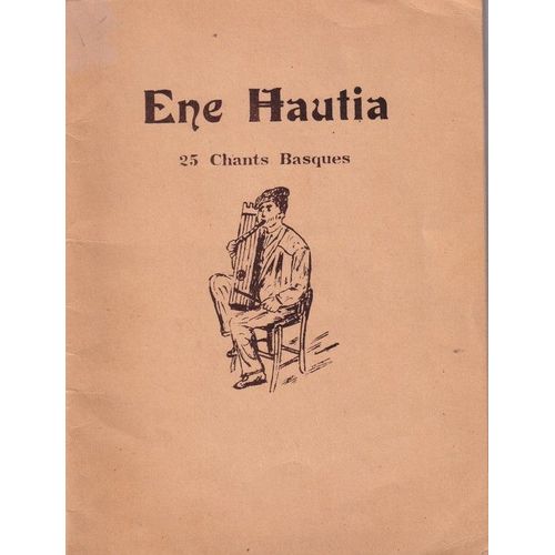 25 Chants Basques - 4eme Édition - Ouvrage En Langue Basque - Partitions De Musique