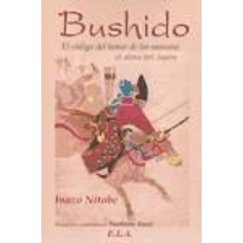 Bushido : El Código Del Honor Del Samurái, El Alma Del Japón