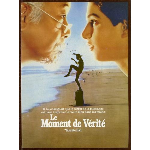 Le Moment De Vérité - The Karaté Kid  N° 0 : Dossier De Presse Du Film De John Avildsen - Ralph Macchio  - Noriyuki Pat Morita - Elisabeth Sue