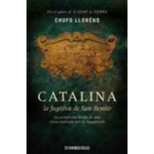 Catalina, La Fugitiva De San Benito
