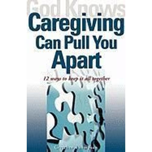 God Knows Caregiving Can Pull You Apart