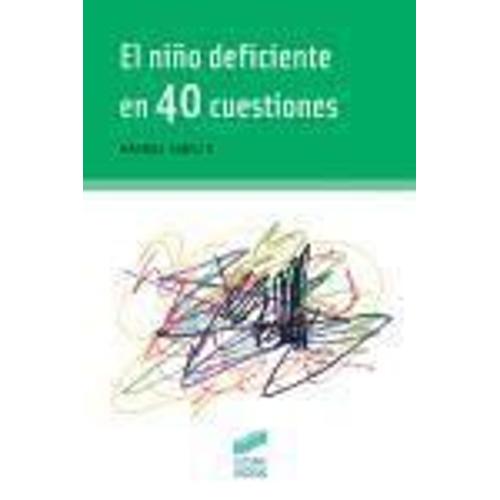 El Niño Deficiente En 40 Cuestiones