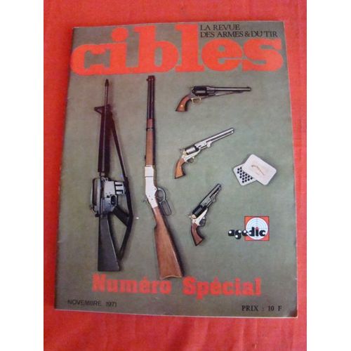 Cibles La Revue Des Armes Et Du Tir Hors-Série N° 1 : Numéro Spécial