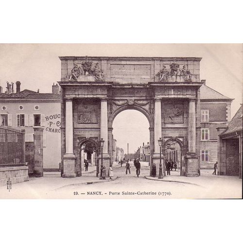 Nancy - Porte Sainte Catherine - Carte Précurseur - 1er Choix - Ref 020 607