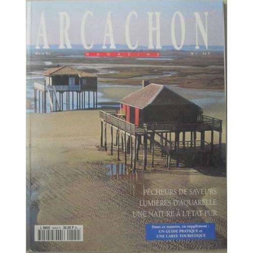 Arcachon Magazine  N° 1 : Pêcheurs De Saveurs