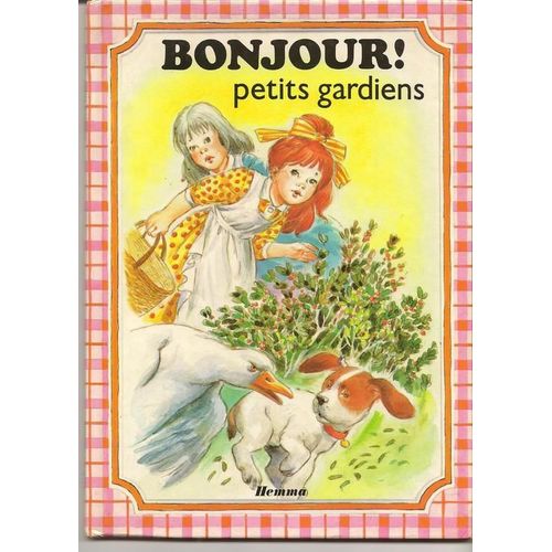 Bonjour, Petits Gardiens