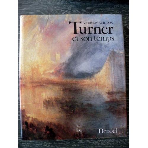 Turner Et Son Temps