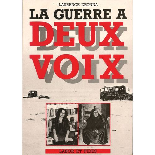 La Guerre À Deux Voix - Des Femmes D'égypte Et D'israël Parlent