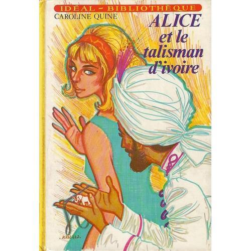 Alice Et Le Talisman D'ivoire