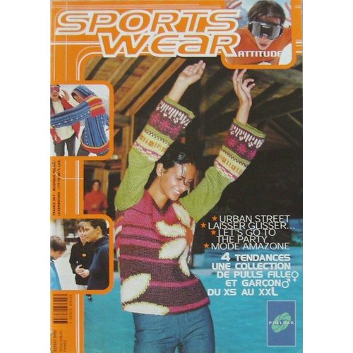 Sports Wear Attitude  N° 343 : 4 Tendances Une Collection De Pulls Fille Et Garçon Du Xs Au Xxl