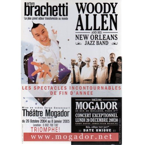 Arturo Brachetti - Woody Allen And This New Orléans - Jazz Band Au Théatre De Mogador - 2005 - Ref. 011 298