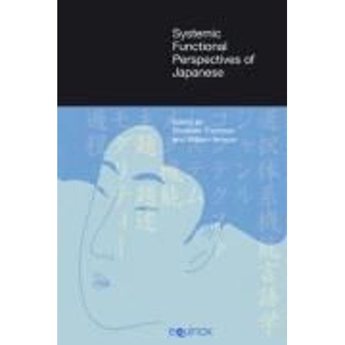 Systemic Functional Perspectives Of Japanese: Descriptions And Applications