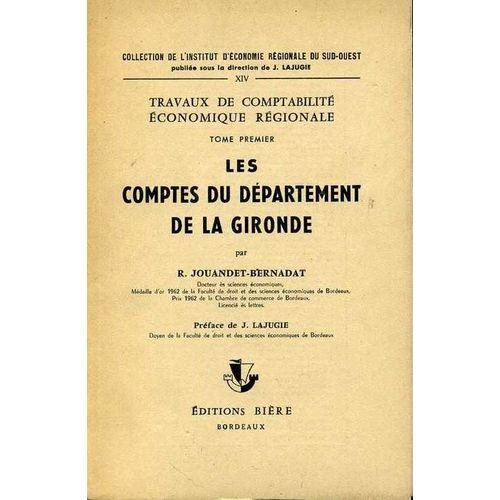 Les Comptes Du Departemenr De La Gironde Tome 1