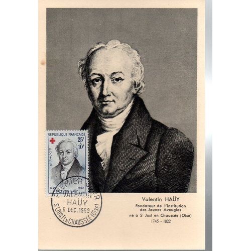 Valentin Haüy - Fondateur De L'institution Des Jeunes Aveugles - St Just En Chaussée, Le 5 Décembre 1959 - Fdc 1er Jour - Ref. 010 160