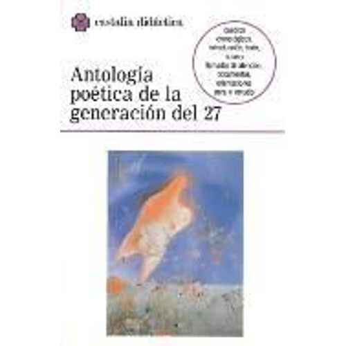 Antologia Poetica De La Generacion Del 27