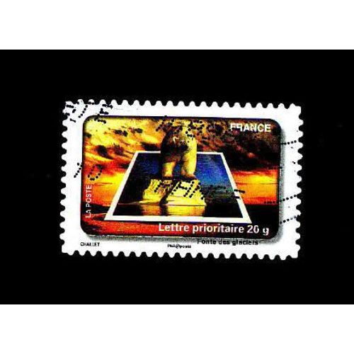 Timbre Oblitéré Used Stamp Fête Du Timbre 2010 Protégeons L¿Eau Fonte Des Glaciers Lettre Prioritaire 20g France 2010