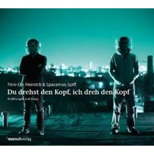 Du Drehst Den Kopf, Ich Dreh Den Kopf