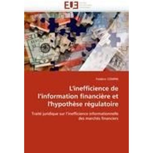 L'inefficience De L¿Information Financière Et L'hypothèse Régulatoire