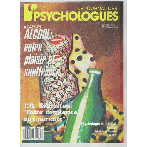 Le Journal Des Psychologues  N° 64 : Alcool Entre Plaisir Et Souffrance