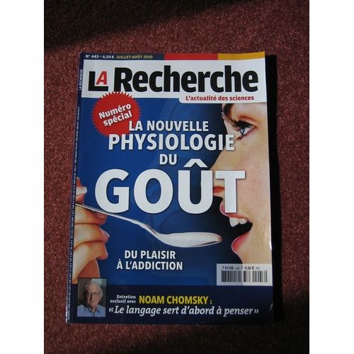 La Recherche  N° 443 : La Nouvelle Physiologie Du Goût