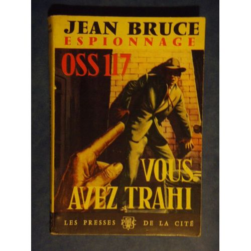 Oss117 Vous Avez Trahi