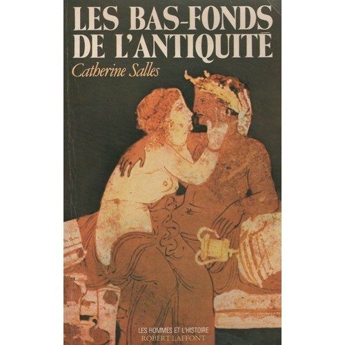 Les Bas-Fonds De L'antiquité