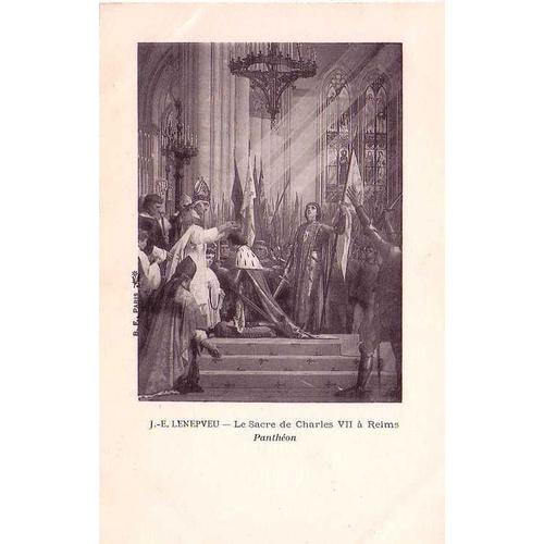 J. P Lenepveu - Le Sacre De Charles Vii À Reims - Carte Précurseur - 1er Choix - Ref 021 133