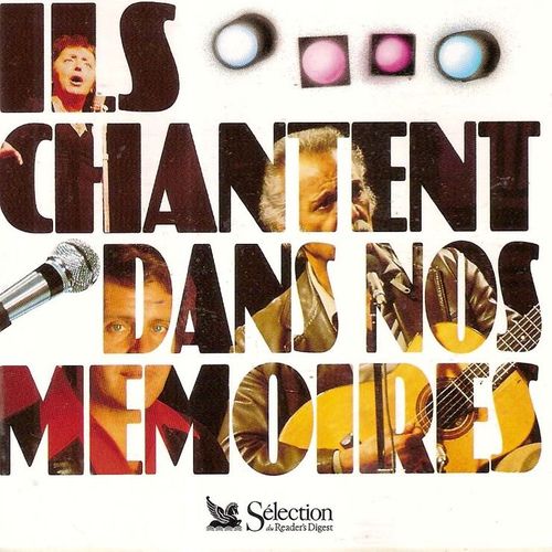 Ils Chantent Dans Nos Mémoires