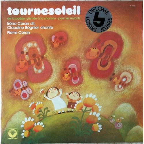 Disque Vinyle 33t ...Chante Pierre Coran. Tournesoleil. De La Poesie Rythmee A La Chanson Pour Les Enfants. Les Radis / L'okapi / Le Cobaye / Boule De Laine / Le Caillou / La Gremouille / ...