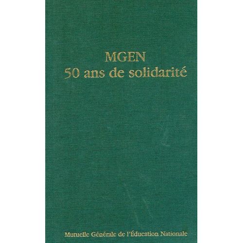 Mgen. 50 Ans De Solidarité