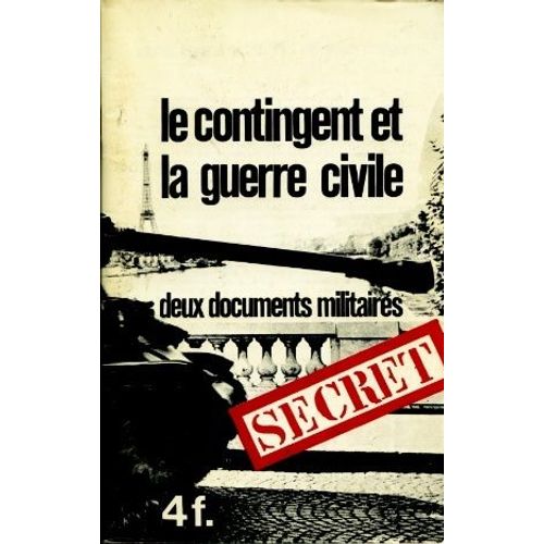 Le Contingent Et La Guerre Civile (Supplément Rouge N° 143) : Deux Documents Militaire : Synthèse Annuelle De La Sécurité Militaire, Mémento Maintien De L'ordre