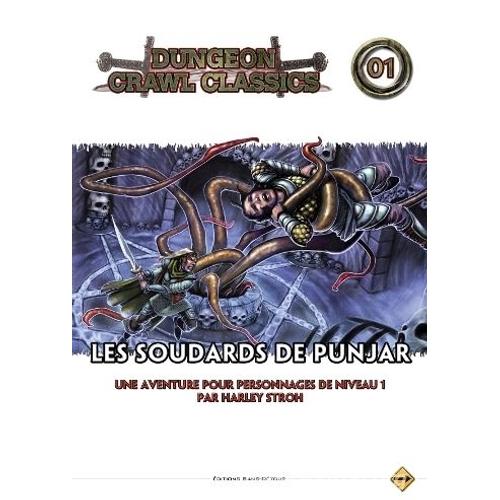 Dungeons & Dragons 4.0 : Les Soudards De Punjar